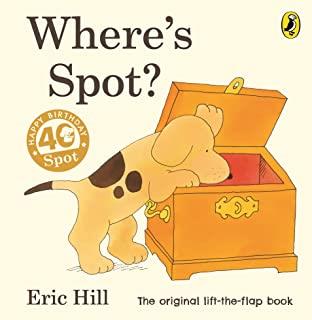 WHERE'S SPOT | 9780723263661 | HILL, ERIC