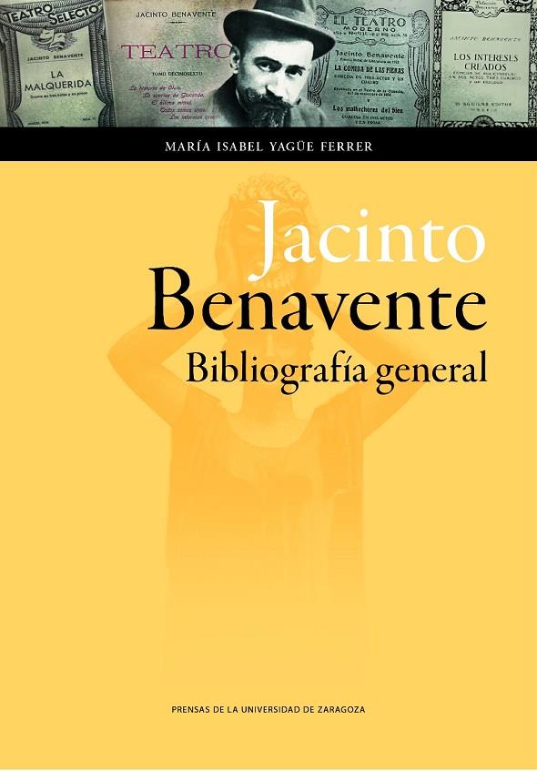 JACINTO BENAVENTE. BIBLIOGRAFÍA GENERAL | 9788416272303 | YAGÜE FERRER, M.ª ISABEL