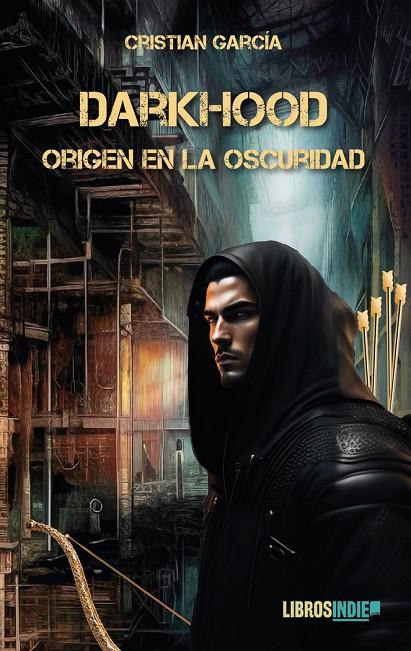 DARKHOOD | 9788419671752 | GARCIA, CRISTIAN