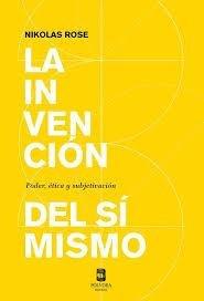 INVENCION DEL SI MISMO, LA | 9789569441264 | ROSE, NIKOLAS
