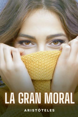 GRAN MORAL, LA | 9791220880985 | ARISTÓTELES