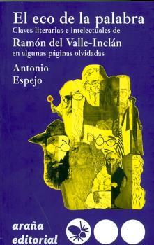 ECO DE LA PALABRA, EL | 9788494123870 | ESPEJO TRENAS, ANTONIO