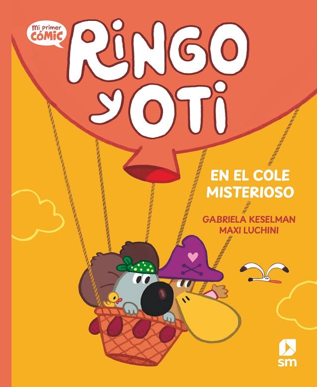 RINGO Y OTI 04 : RINGO Y OTI EN EL COLE MISTERIOSO | 9788410550605 | KESELMAN, GABRIELA