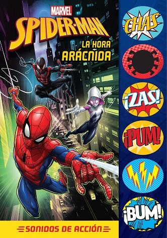 SPIDERMAN LA HORA ARACNIDA. SONIDOS DE ACCIÓN | 9781503770102 | SPIDERMAN/MARVEL