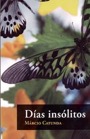 DIAS INSOLITOS | 9788494123634 | CATUNDA, MARCIO