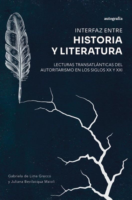 INTERFAZ ENTRE HISTORIA Y LITERATURA | 9791387997786 | DE LIMA GRECCO, GABRIELA / BEVILACQUA MAIOLI, JULIANA