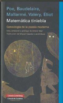 MATEMÁTICA TINIEBLA | 9788481099058 | POE / BAUDELAIRE / MALLARMÉ / VALÉRY / ELIOT