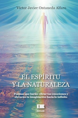 ESPÍRITU Y LA NATURALEZA, EL | 9786125160775 | ONTANEDA ALFARO, VÍCTOR JAVIER