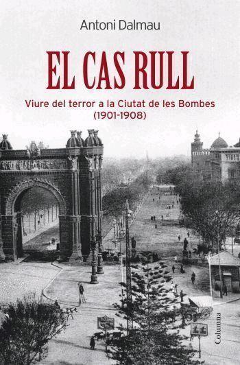 CAS RULL, EL | 9788466408974 | DALMAU, ANTONI