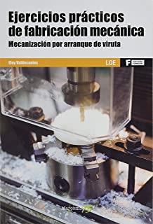 EJERCICIOS FABRICACION MECANICA MECANIZACION ARRANQUE VIRUT | 9788426728388 | VALDECANTOS, ELOY
