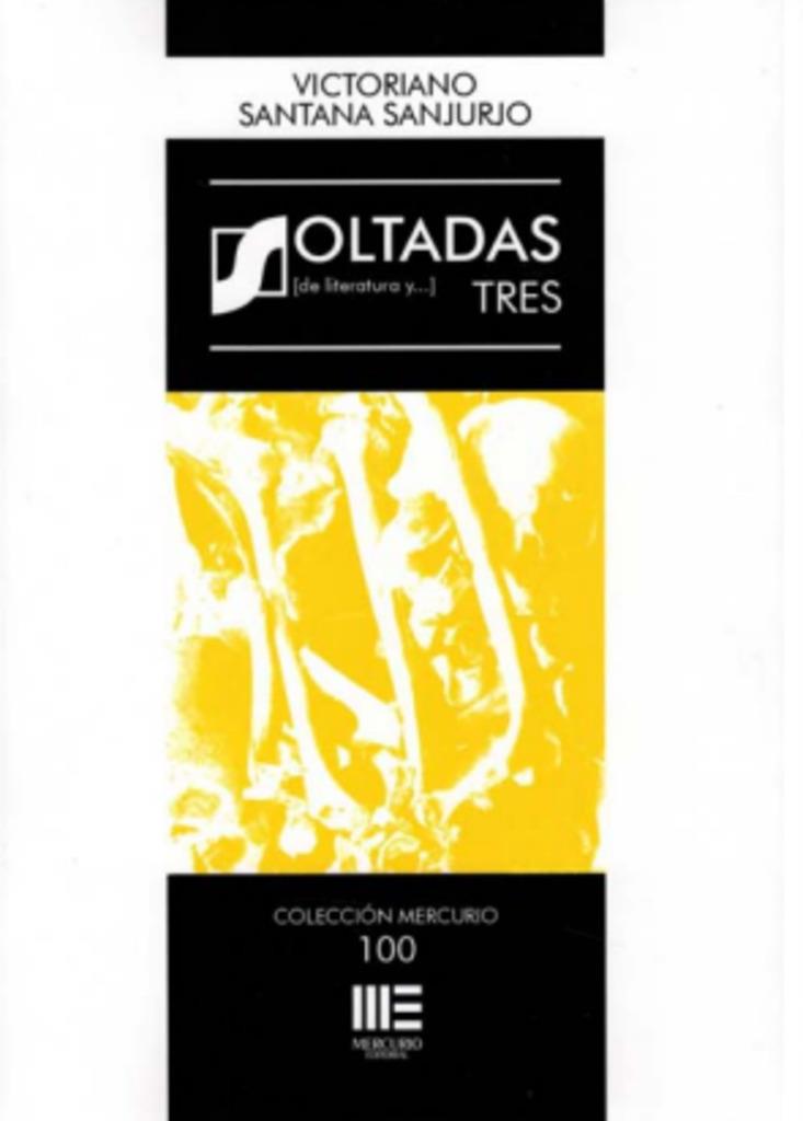 SOLTADAS TRES | 9788412749571 | SANTANA SANJURJO, VICTORIANO
