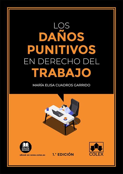 DAÑOS PUNITIVOS EN EL DERECHO DEL TRABAJO, LOS | 9788413595481 | CUADROS GARRIDO, MARIA ELISA