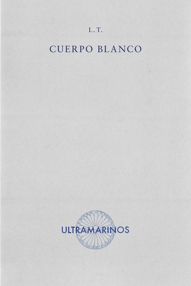 CUERPO BLANCO | 9788412816358 | L.T.