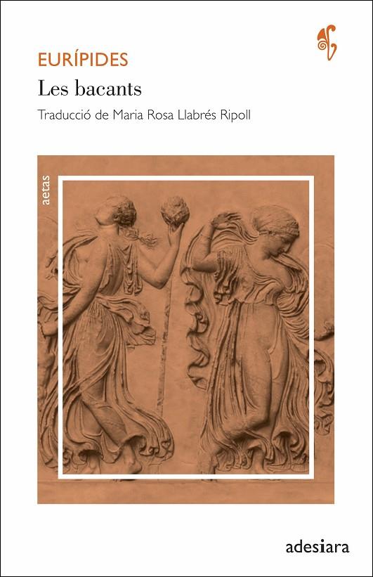 BACANTS, LES | 9788416948727 | EURIPIDES