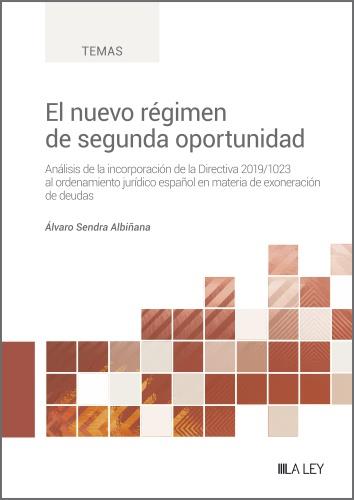 NUEVO RÉGIMEN DE SEGUNDA OPORTUNIDAD, EL | 9788419446541 | SENDRA ALBIÑANA, ÁLVARO