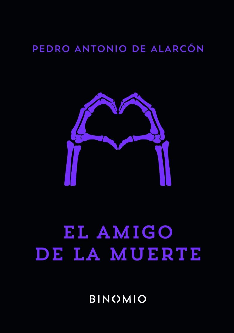 AMIGO DE LA MUERTE, EL | 9791399016123 | DE ALARCÓN, PEDRO ANTONIO