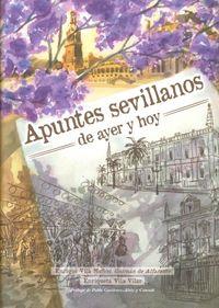 APUNTES SEVILLANOS DE AYER Y DE HOY | 9788484553731 | VILA VILAR, ENRIQUETA