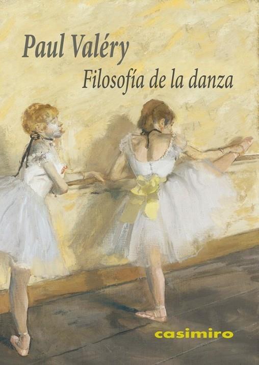 FILOSOFÍA DE LA DANZA | 9788416868056 | VALERY, PAUL