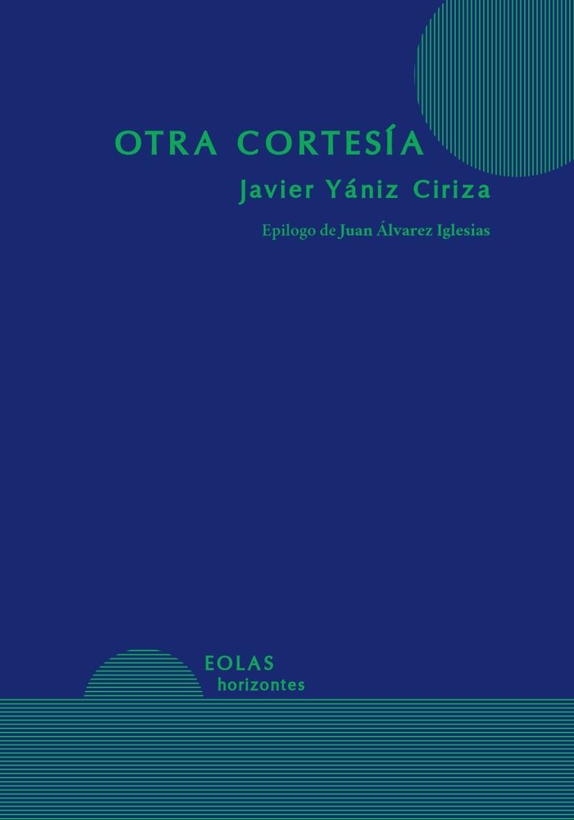 OTRA CORTESIA | 9791387753511 | YANIZ CIRIZA, JAVIER