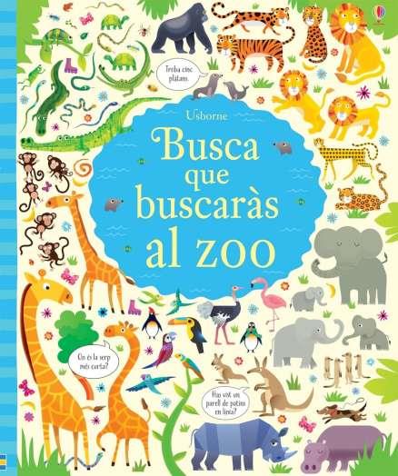 BUSCA QUE BUSCARÀS AL ZOO | 9781474908986