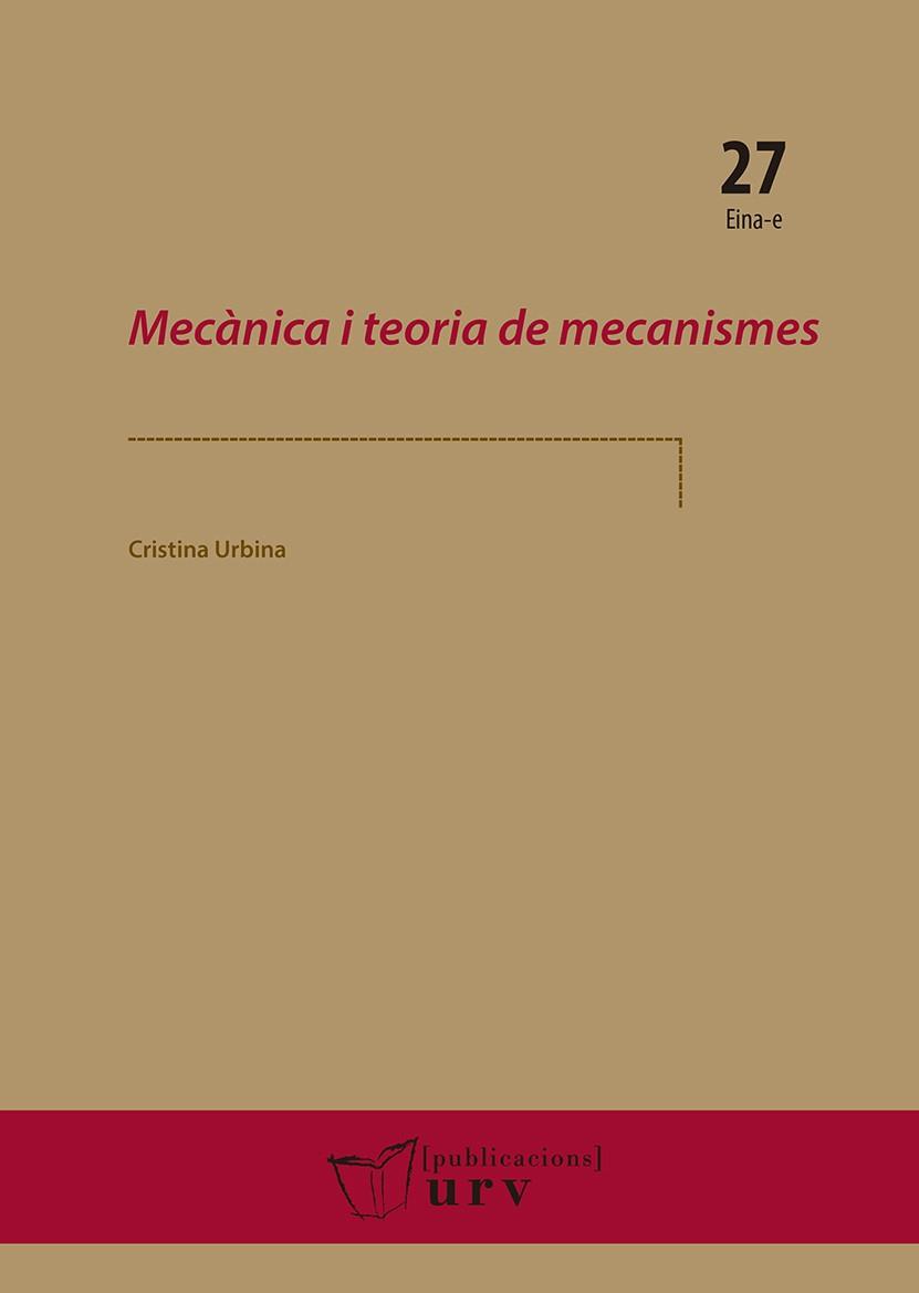 MECÀNICA I TEORIA DE MECANISMES | 9788484245056 | URBINA PONS, CRISTINA