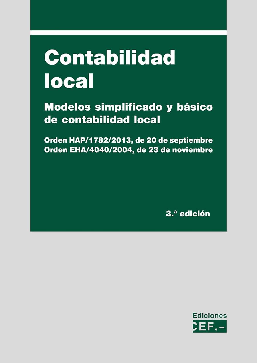 CONTABILIDAD LOCAL. MODELO SIMPLIFICADO Y BÁSICO DE CONTABILIDAD LOCAL | 9788445443071 | GABINETE TÉCNICO DEL CEF