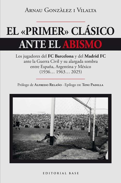 PRIMER CLÁSICO ANTE EL ABISMO, EL | 9788410043909 | GONZALEZ I VILALTA, ARNAU