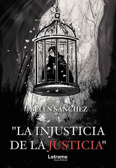 INJUSTICIA DE LA JUSTICIA, LA | 9791370296698 | SÁNCHEZ FERNÁNDEZ, MARÍA BELÉN