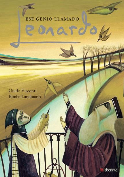 ESE GENIO LLAMADO LEONARDO | 9788484839774 | VISCONTI, GUIDO / LANDMANN, BIMBA