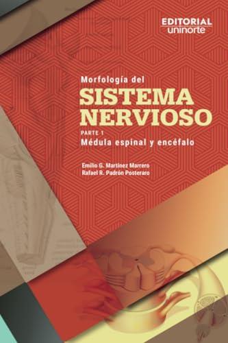 MORFOLOGÍA DEL SISTEMA NERVIOSO | 9789587895308 | MARTÍNEZ MARRERO, EMILIO