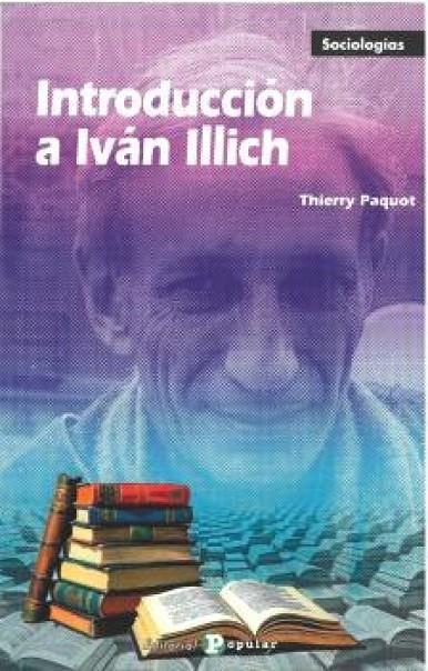 INTRODUCCIÓN A IVAN ILLICH | 9788478849819 | PAQUOT, THIERRY