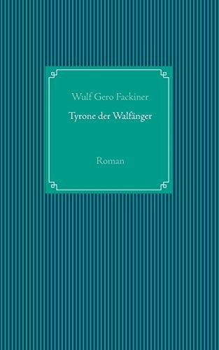 TYRONE DER WALFÄNGER | 9783749435012 | FACKINER, WULF GERO