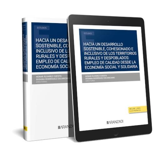 HACIA UN DESARROLLO SOSTENIBLE, COHESIONADO E INCLUSIVO DE LOS TERRITORIOS RURALES Y DESPOBLADOS | 9788411626538 | ÀLVAREZ, HENAR