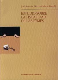 ESTUDIO SOBRE LA FISCALIDAD DE LAS PYMES | 9788433831095 | SÁNCHEZ GALIANA, J. A.