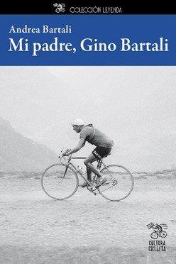 MI PADRE GINO BARTALI | 9788494927843 | BARTALI, ANDREA