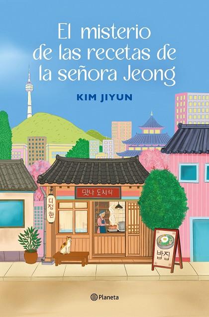 MISTERIO DE LAS RECETAS DE LA SEÑORA JEONG, EL | 9788408325512 | JIYUN, KIM