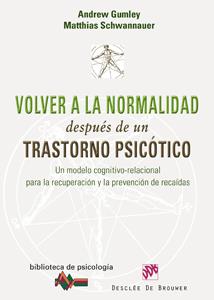 VOLVER A LA NORMALIDAD DESPUES TRASTORNO PSICOTICO | 9788433022813 | GUMLEY, ANDREW / SCHWANNAUER
