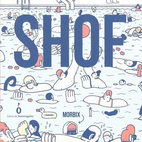 SHOF | 9788494779015 | MORBIX, MORBIX