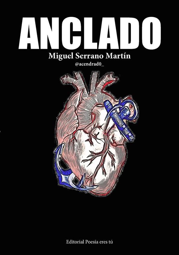 ANCLADO | 9788417754341 | SERRANO MARTÍN, MIGUEL