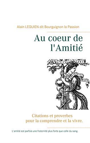 AU COEUR DE L'AMITIÉ | 9782322204649 | LEQUIEN, ALAIN