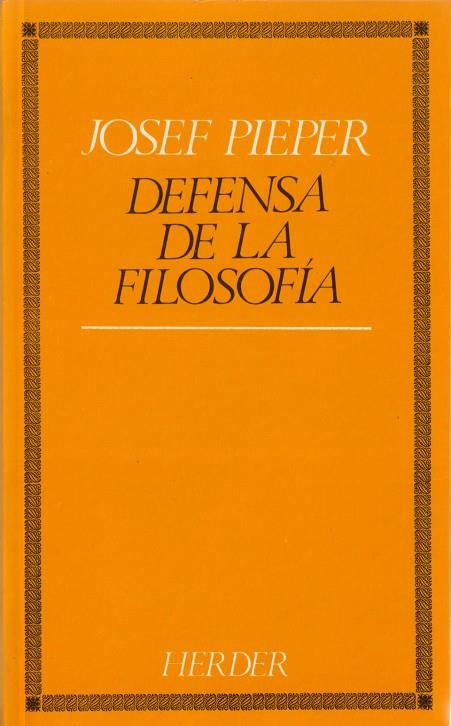 DEFENSA DE LA FILOSOFÍA | 9788425408069 | PIEPER, JOSEF