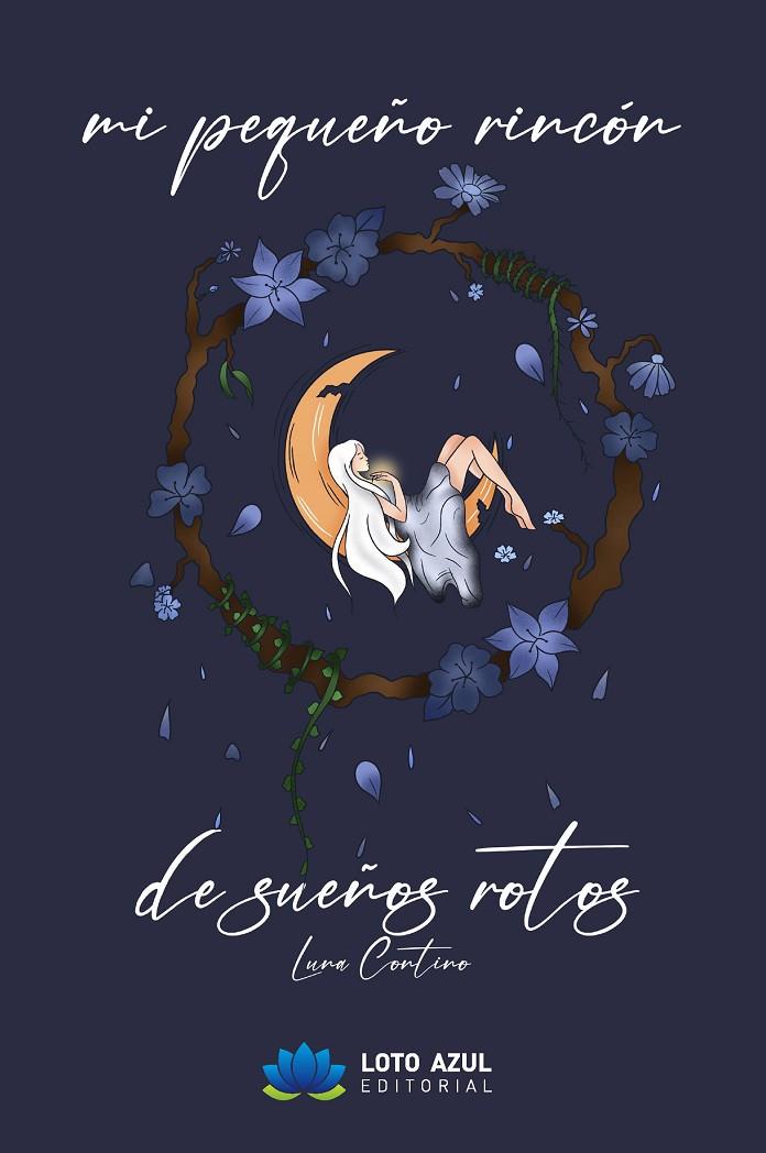 MI PEQUEÑO RINCÓN DE SUEÑOS ROTOS | 9788410162327 | CONTINO ORTEGO, LUNA