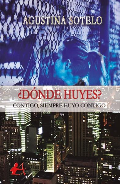 ¿DONDE HUYES? | 9788417548520 | AGUSTINA SOTELO