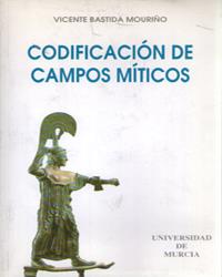 CODIFICACION DE CAMPOS MITICOS | 9788476842393 | BASTIDA MOURIÑO, VICENTE