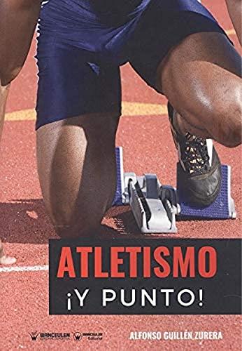 ATLETISMO ¡Y PUNTO! | 9788418486104 | GUILLÉN ZURERA, ALFONSO LUIS