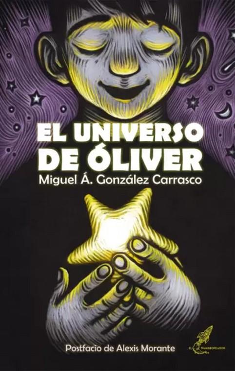 UNIVERSO DE ÓLIVER, EL | 9788412436150 | GONZÁLEZ CARRASCO, MIGUEL ÁNGEL
