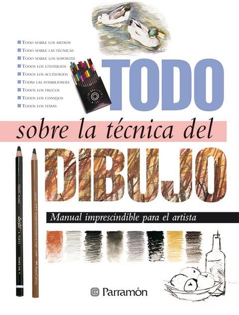 TODO SOBRE LA TÉCNICA DEL DIBUJO | 9788434217652 | EQUIPO PARRAMON / SANMIGUEL, DAVID