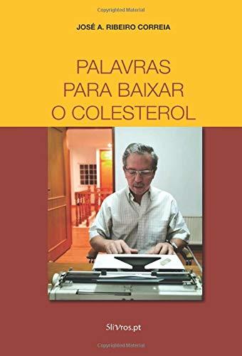 PALAVRAS PARA BAIXAR O COLESTEROL | 9789898977823 | RIBEIRO CORREIA, JOSÉ A.