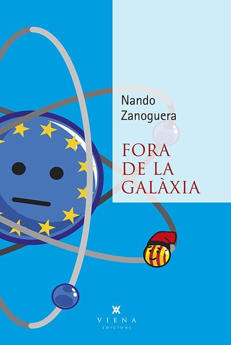 FORA DE LA GALÀXIA | 9788483309674 | ZANOGUERA, NANDO