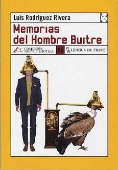 MEMORIAS DEL HOMBRE BUITRE | 9788496080478 | RODRIGUEZ RIVERA, LUIS